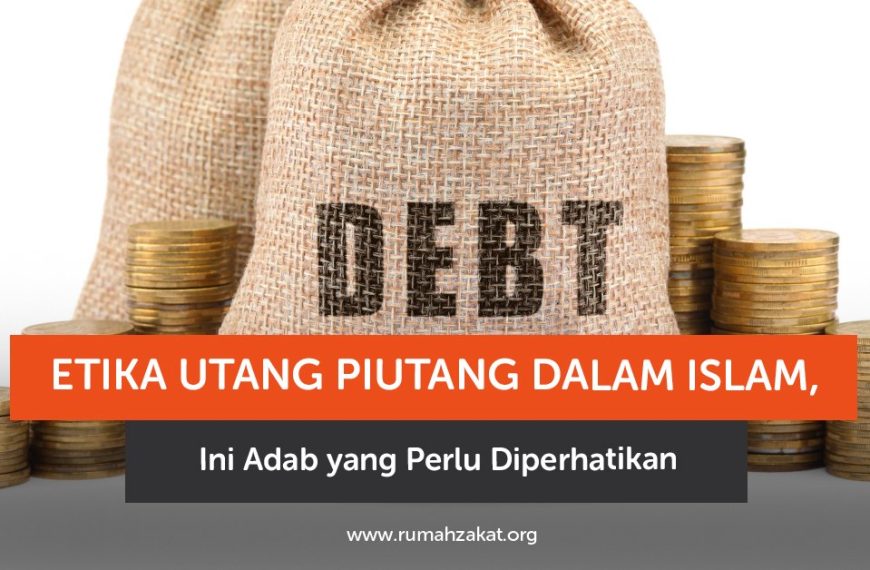 Etika utang piutang dalam Islam dan adab membayar utang