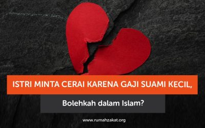 Istri Minta Cerai karena Gaji Suami Kecil, Bolehkah dalam Islam?