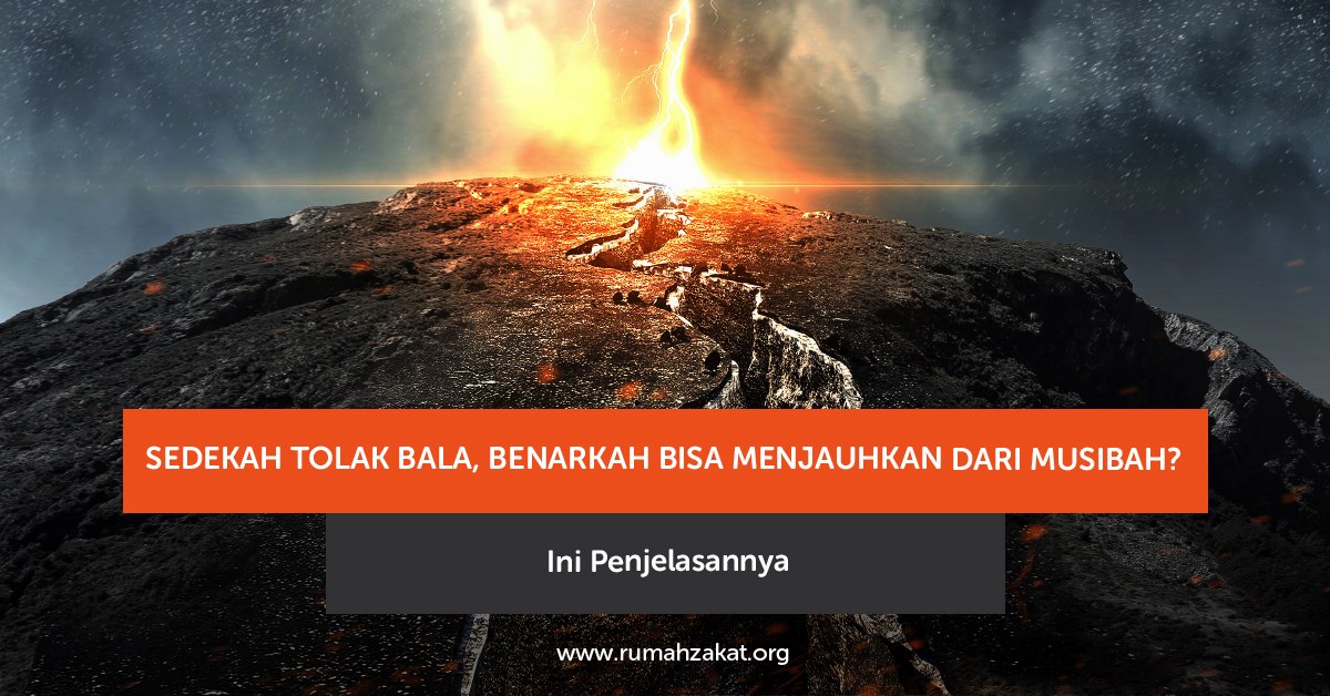 Sedekah tolak bala sebagai ikhtiar memohon perlindungan dari musibah Sedekah tolak bala sebagai ikhtiar memohon perlindungan dari musibah