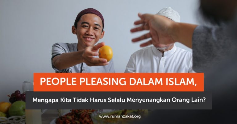 People Pleasing dalam Islam, Mengapa Kita Tidak Harus Selalu Menyenangkan Orang Lain?