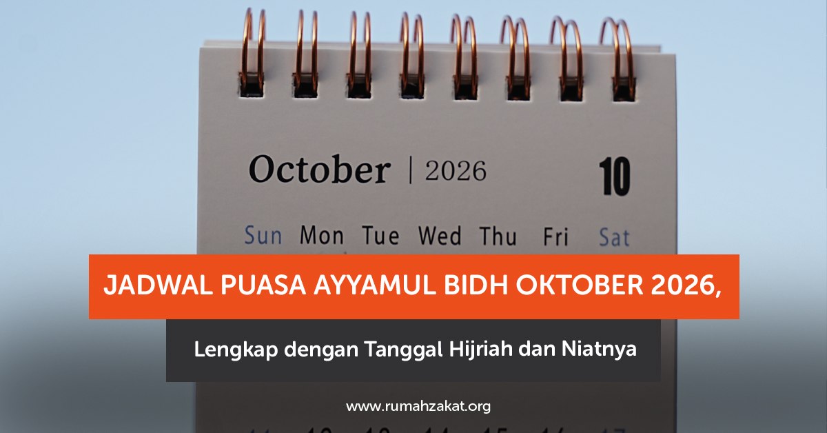 Jadwal puasa Ayyamul Bidh Oktober 2026 lengkap dengan tanggal Hijriah Jadwal puasa Ayyamul Bidh Oktober 2026 lengkap dengan tanggal Hijriah