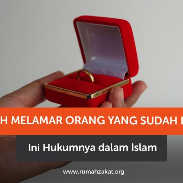Hukum melamar orang yang sudah dilamar dalam Islam