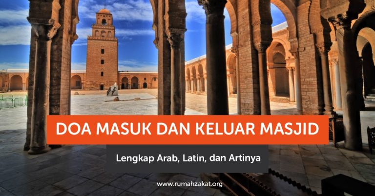 Doa Masuk dan Keluar Masjid Lengkap Arab, Latin, dan Artinya