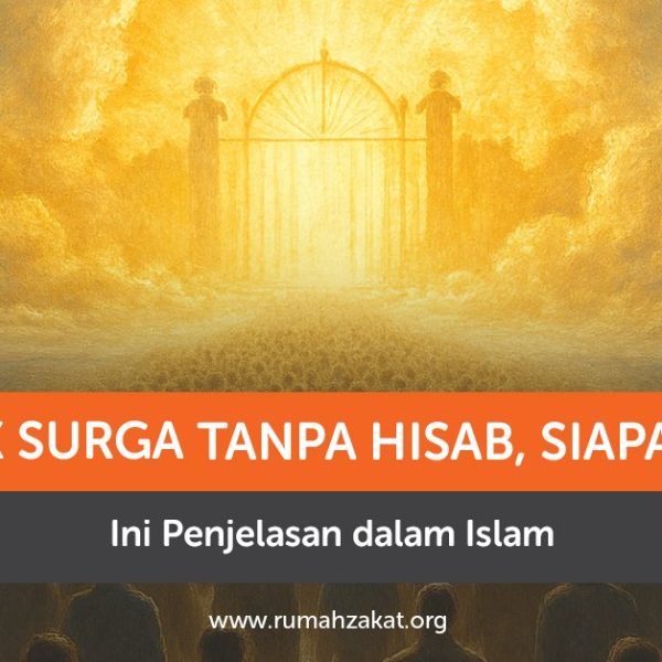 Masuk surga tanpa hisab menurut Islam