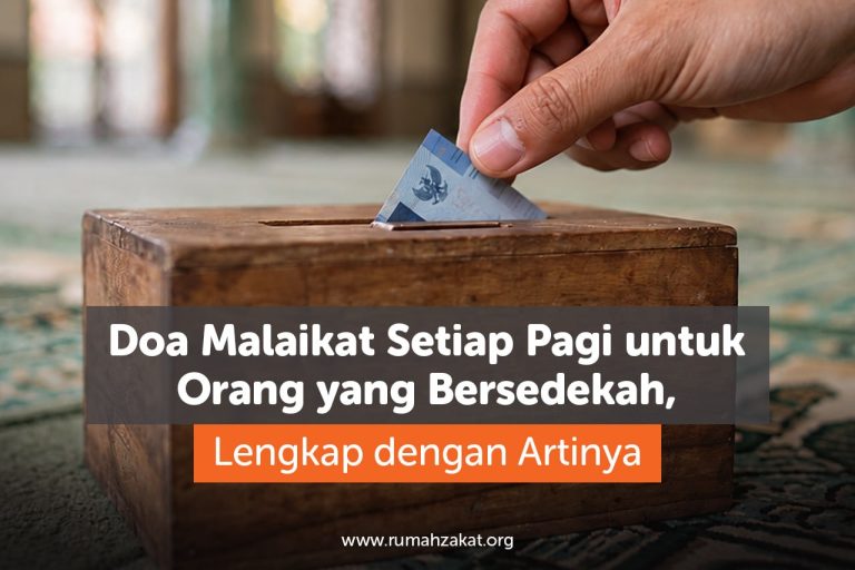 Doa Malaikat Setiap Pagi untuk Orang yang Bersedekah, Lengkap dengan Artinya