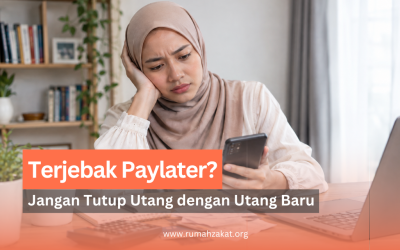 Terlanjur Terjebak Paylater? Jangan Tutup Utang dengan Utang Baru