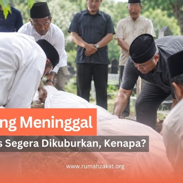 kenapa orang meninggal harus cepat dikubur