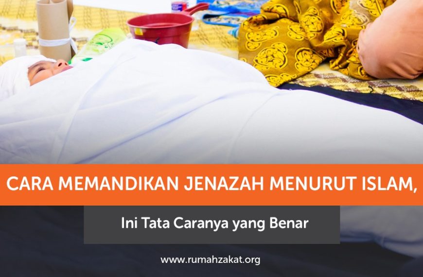 Cara memandikan jenazah menurut Islam sesuai tuntunan syariat