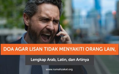 Doa agar Lisan Tidak Menyakiti Orang Lain, Lengkap Arab, Latin, dan Artinya