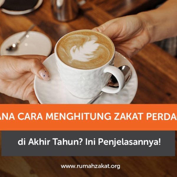 Cara menghitung zakat perdagangan di akhir tahun berdasarkan kas, persediaan, piutang, dan utang usaha.