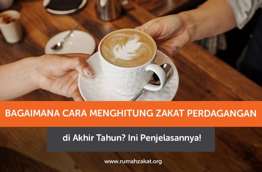 Cara menghitung zakat perdagangan di akhir tahun berdasarkan kas, persediaan, piutang, dan utang usaha.