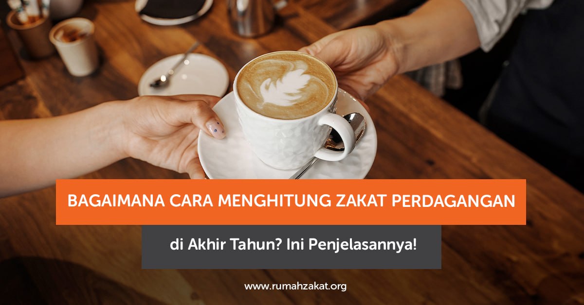 Cara menghitung zakat perdagangan di akhir tahun berdasarkan kas, persediaan, piutang, dan utang usaha. Cara menghitung zakat perdagangan di akhir tahun berdasarkan kas, persediaan, piutang, dan utang usaha.