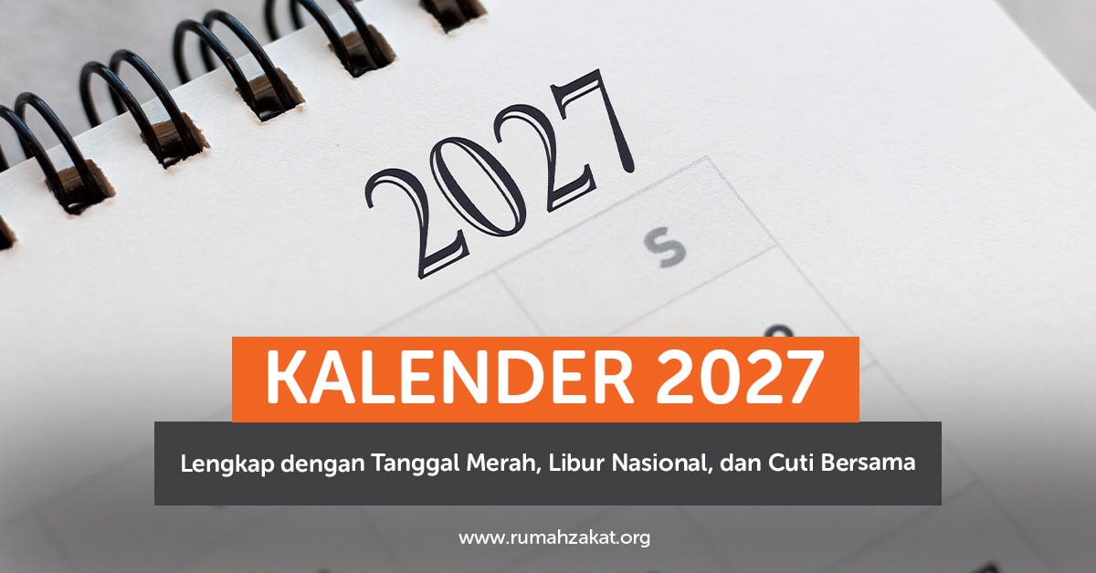 Kalender 2027 Indonesia yang menampilkan tanggal merah, hari libur nasional, dan cuti bersama. Kalender 2027 Indonesia yang menampilkan tanggal merah, hari libur nasional, dan cuti bersama.